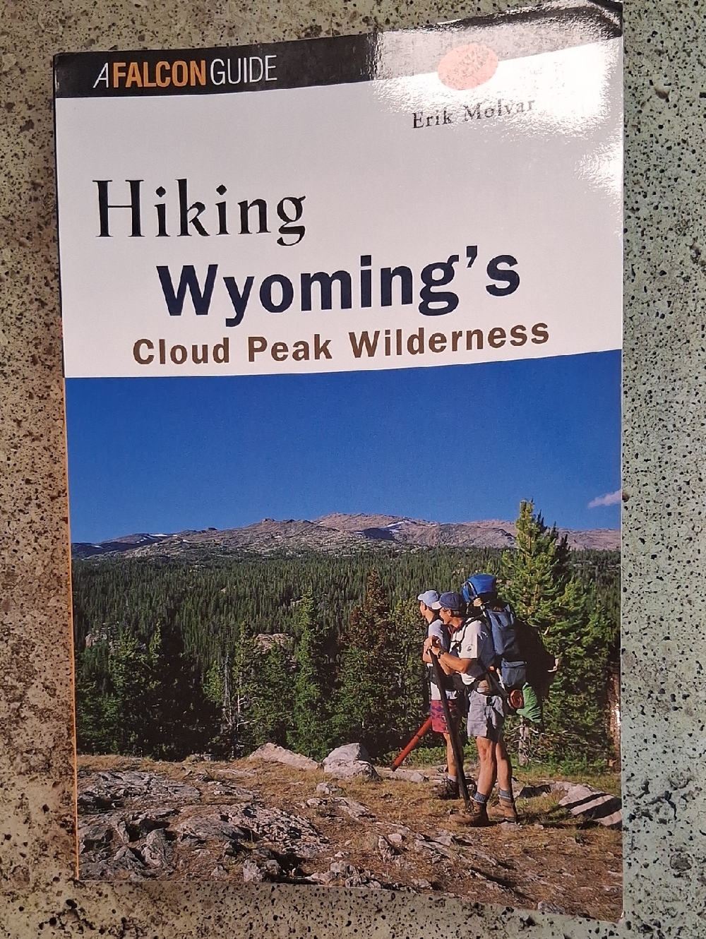 Hiking Wyoming's Cloud Peak Wilderness A Falcon Guide
